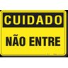 PLACA CUIDADO NÃO ENTRE - 1