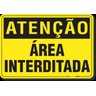 PLACA ATENÇÃO ÁREA INTERDITADA - 1