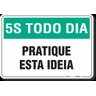 PLACA 5S TODO DIA - SENSO DA AUTO DISCIPLINA - 1
