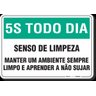 PLACA 5S TODO DIA - SENSO DE LIMPEZA - 1