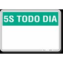Ver imagem 1 de PLACA 5S TODO DIA PERSONALIZADA