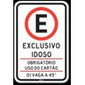 PLACA ESTACIONAMENTO IDOSO - 1 VAGA - 45 GRAUS - 1