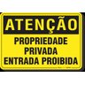 PLACA ATENÇÃO PROPRIEDADE PRIVADA ENTRADA PROIBIDA - 1