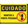 PLACA CUIDADO MANTER A PORTA FECHADA - 1