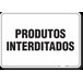 PLACA ORGANIZAÇÃO PRODUTOS INTERDITADOS - 1