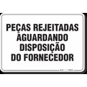Ver imagem 1 de PLACA ORGANIZAÇÃO PEÇAS REJEITADAS AGUARDANDO DISPOSIÇÃO DO FORNECEDOR