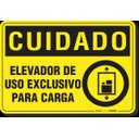 Ver imagem 1 de PLACA CUIDADO ELEVADOR USO EXCLUSIVO PARA CARGA