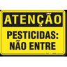 PLACA ATENÇÃO PESTICIDAS NÃO ENTRE - 1