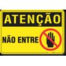 PLACA ATENÇÃO NÃO ENTRE P2 PLACA ATENÇÃO NÃO ENTRE - 1