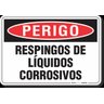 PLACA PERIGO RESPINGOS DE LÍQUIDOS CORROSIVOS - 1