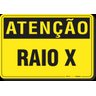PLACA ATENÇÃO RAIO X - 1