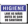 PLACA HIGIENE LAVE AS MÃOS ANTES DE SAIR DO SANITÁRIO - 1