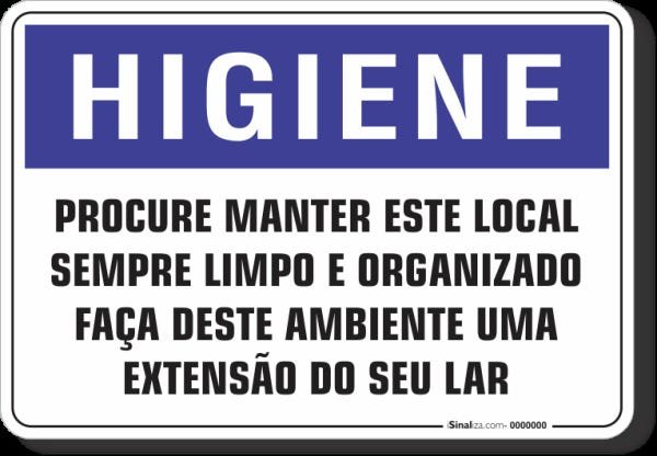 Placa Higiene Procure Manter Este Local Sempre Limpo E Organizado Madeiramadeira 4497