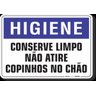 PLACA HIGIENE CONSERVE LIMPO NÃO ATIRE COPINHOS NO CHÃO - 1