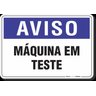 Placa Aviso Máquina Em Teste - 1