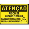 PLACA ATENÇÃO ATENÇÃO RISCO DE CHOQUE ELÉTRICO MANUSEIO APENAS POR PESSOAS AUTORIZADAS - 1