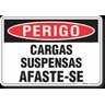 PLACA PERIGO CARGAS SUSPENSAS AFASTE-SE - 1