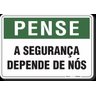 PLACA PENSE A SEGURANÇA DEPENDE DE NÓS - 1