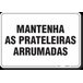 PLACA ORGANIZAÇÃO MANTENHA AS PRATELEIRAS ARRUMADAS - 1