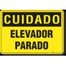 PLACA CUIDADO ELEVADOR PARADO - 1