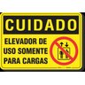 PLACA CUIDADO ELEVADOR DE USO SOMENTE PARA CARGAS - 1
