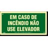PLACA EM CASO DE INCÊNDIO NÃO USE O ELEVADOR FOTOLUMINESCENTE S29 - 1