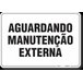 PLACA ORGANIZAÇÃO AGUARDANDO MANUTENÇÃO EXTERNA - 1