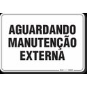 Ver imagem 1 de PLACA ORGANIZAÇÃO AGUARDANDO MANUTENÇÃO EXTERNA