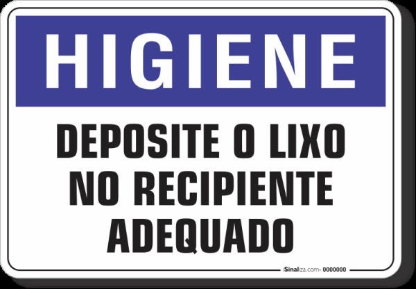 PLACA HIGIENE DEPOSITE O LIXO NO RECIPIENTE | MadeiraMadeira