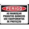 PLACA PERIGO AO MANUSEAR PRODUTOS QUÍMICOS USE EPI - 1