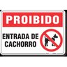 PLACA PROIBIDO ENTRADA DE CACHORRO - 1