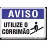 PLACA AVISO UTILIZE O CORRIMÃO - 1
