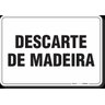 PLACA ORGANIZAÇÃO DESCARTE DE MADEIRA - 1
