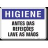 PLACA HIGIENE ANTES DAS REFEIÇÕES LAVE AS MÃOS - 1