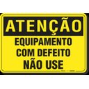 Ver imagem 1 de PLACA ATENÇÃO EQUIPAMENTO COM DEFEITO NÃO USE