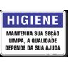 PLACA HIGIENE MANTENHA SUA SEÇÃO LIMPA A QUALIDADE DEPENDE DA SUA AJUDA - 1