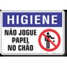 PLACA HIGIENE NÃO JOGUE PAPEL NO CHÃO - 1