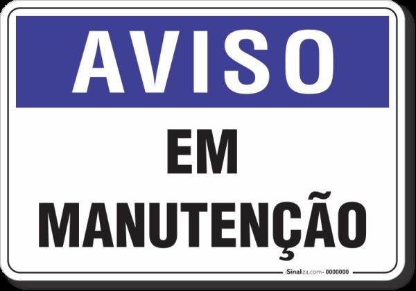 PLACA AVISO EM MANUTENÇÃO | MadeiraMadeira