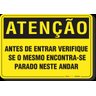 PLACA ATENÇÃO ANTES DE ENTRAR VERIFIQUE SE O MESMO ENCONTRA-SE PARADO NESTE ANDAR - 1