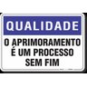 PLACA QUALIDADE O APRIMORAMENTO É UM PROCESSO SEM FIM - 1