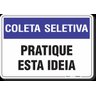 PLACA  COLETA SELETIVA PRATIQUE ESTA IDEIA - 1