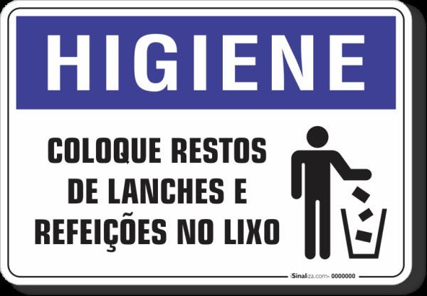 PLACA HIGIENE COLOQUE RESTOS DE LANCHES E REFEIÇÕES NO LIXO - 1