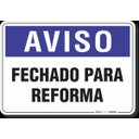 Ver imagem 1 de PLACA AVISO FECHADO PARA REFORMA