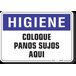 PLACA HIGIENE COLOQUE PANOS SUJOS AQUI - 1