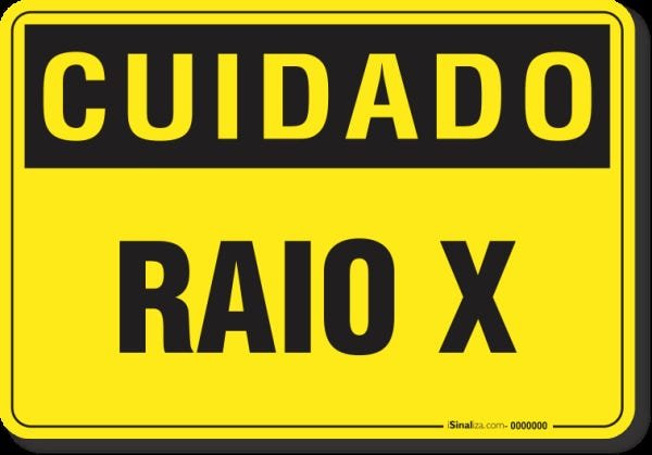 PLACA CUIDADO RAIO X - 1