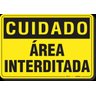 PLACA CUIDADO ÁREA INTERDITADA - 1