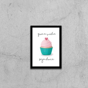 Quadro CupCake - Que a Vida Seja Doce 33x24cm - com vidro:Madeira preta