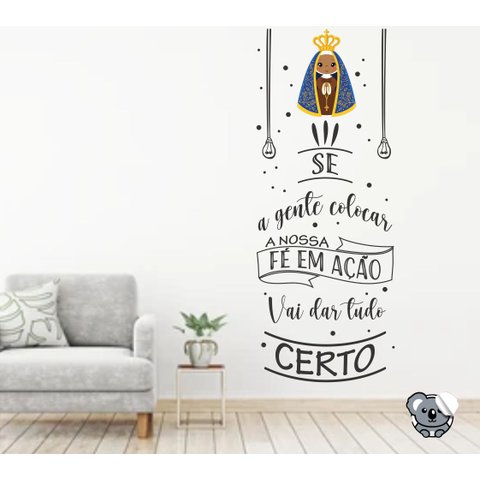 Adesivo de Parede Frase Se a Gente Colocar Nossa fé em Ação