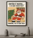 Ver imagem 2 de Quadro Decorativo Humor Natalino - Simone 33x24cm:moldura Preta