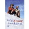 Livro Cartas De Amor De Uma Santa - Gianna Beretta - 1